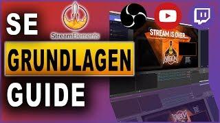 StreamElements: Grundlagen und Setup Tutorial (2019)