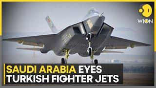 Saudi Arabia Eyes Purchase Of 100 KAAN Fighter Jets | World News | WION