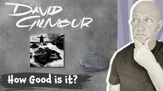 David Gilmour 'Luck & Strange' How Good Is It?