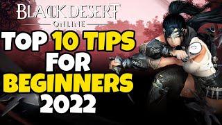 Top 10 Tips for Beginners in Black Desert Online in 2022