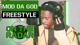 The Mod Da God "On The Radar" Freestyle