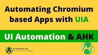  Unleash the power of UI automation on Chromium tools!  TreeWalking with UIA