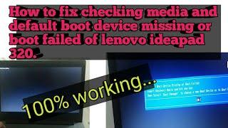 How to fix checking media and default boot device missing or boot failed lenovo ideapad