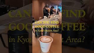 Can you find good coffee in Kyoto’s busiest area?