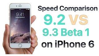 iPhone 6 iOS 9.2 vs iOS 9.3 Beta 1 Build 13E5181d Speed Comparison