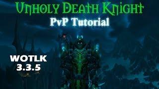 Unholy Death Knight 3.3.5 PvP Guide