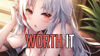 「Nightcore」 Worth It - Fifth Harmony ft. Kid Ink  (Lyrics)