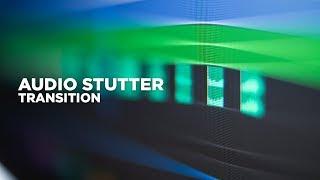 Try this AUDIO STUTTER Transition in your Edits!