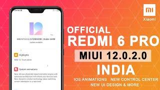 [Official] Redmi 6 Pro MIUI 12 Update For India | MIUI 12.0.2.0 Stable Released Download Now!