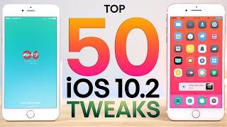 Top 50 iOS 10.2 Jailbreak Tweaks!