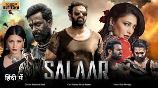 Salaar Full Movie in Hindi Dubbed | Parabas New Movie Salaar 2023 | Shruti Haasan