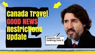 Canada Border Opening | GOOD NEWS | Travel Restrictions Update