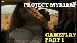 PROJECT MYRIAM LIFE AND EXPLORATION || GAMEPLAY PART 1||