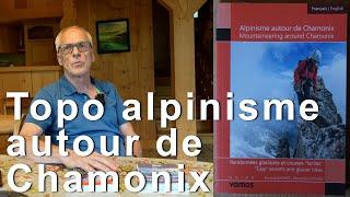 Topo Alpinisme autour de Chamonix Guide Vamos François Burnier Dominique Potard