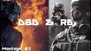 DBD & R6 montage #2