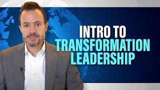 How To Lead A Business or Digital Transformation [Introduction to Transformation Change Leadership]