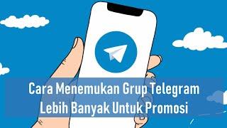 Cara Menemukan Grup Telegram Lebih Banyak Untuk Promosi