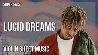 SUPER EASY Violin Sheet Music: How to play Lucid Dreams  by Juice Wrld