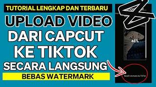 Cara Upload Video Dari Capcut Ke Tiktok Secara Langsung