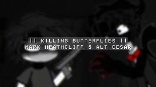 Killing Butterflies||Mandela Catalogue||ft. Mark & Alt Cesar||TW's in the intro||Arson Moth