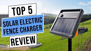 Best Solar Electric Fence Charger 2024 | Top 5 Best Solar Fence Charger - Reviews