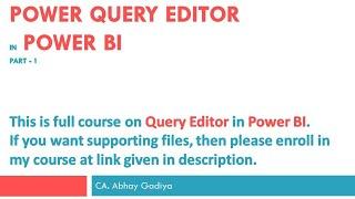 Mastering Query Editor in Power BI - Learn in depth about query editor