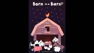 Born in a Barn - Shh, Shh... Don't wake the baby