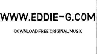 Eddie-G video Free Original Music