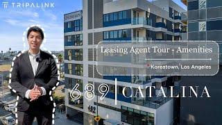 689 Catalina Apartments Leasing Agent Tour | Amenities | Los Angeles Koreatown | Tripalink