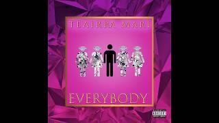 Teairra Mari  "Everybody"