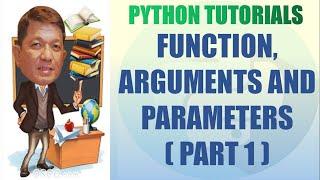 Python Function Part 1 (Arguments) | Python Programming For Complete Beginners | Filipino Tagalog