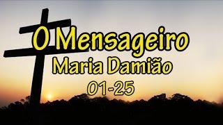 Maria Damião – O Mensageiro Part 1 (Santo Daime Portuguese/English translations)