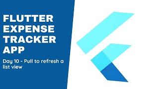 Day 10 - Flutter pull to refresh data of a List view by making API call