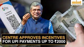 Govt’s ₹1500 Crore Move To Boost Digital Payments As UPI Transactions Up To ₹2,000 Incentivised