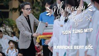 Như Ngày Hôm Qua Karaoke   Sơn Tùng MTP (beat chuẩn)