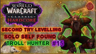 WoW Classic HardcoreNo Addon, SSF, Horde Second Try Hunter Troll Gameplay. Level 22 to 23.P.15