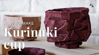 How to make a Kurinuki cup - Ceramic for beginners | Tutorial