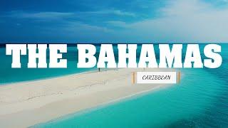 The Bahamas  Most beautiful islands in the world