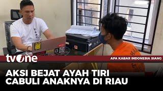 Ayah Bejat Tega Cabuli Anak Tirinya saat Tidur Bersama sang Istri | AKIS tvOne