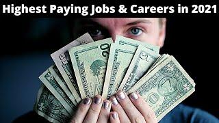 15 Highest Paying Jobs and Careers in 2021
