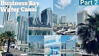 Business Bay Water Canal Walk - Part 2  | 4k |Dubai Tourist Attraction