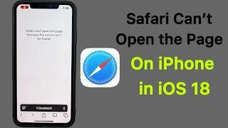 iPhone Safari Cannot Open The Page Because The Server Cannot Be Found | iOS 18