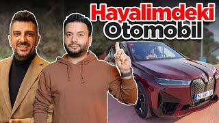 HAYALİMDEKİ OTOMOBİLİ DOĞAN KABAK İLE KULLANDIM (BMW iX)