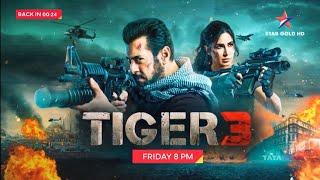 Tiger 3 This Friday At 8:00PM On Star Gold