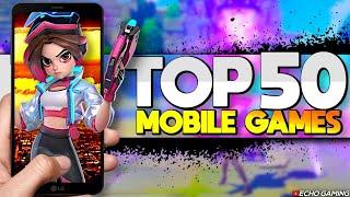 Top 50 BEST Mobile Games OF ALL TIME