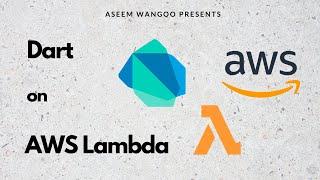 Dart on AWS Lambda | Running dart on AWS Lambda | Lambda | AWS and Dart @aseemwangoo #dart #flutter