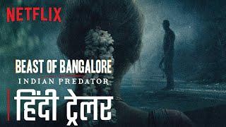 Beast of Bangalore | Official Hindi Trailer | Netflix India