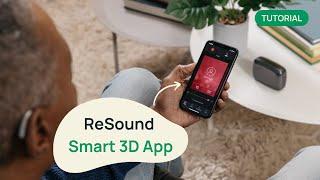 ReSound Smart 3D App Tutorial With Dr. Amy