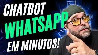 CHATBOT no WHATSAPP: Como criar um robô de atendimento em 10 minutos!