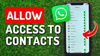 How to Allow Whatsapp App Access to Contacts on iPhone